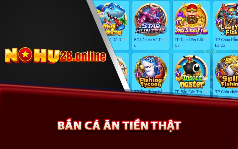 Bắn Cá Ăn Tiền Thật