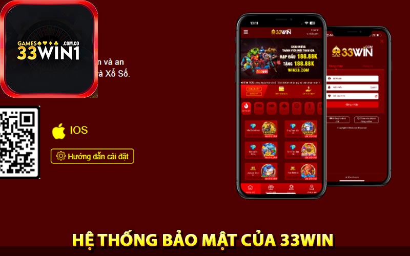 Hệ thống bảo mật của 33Win